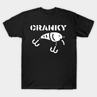 Funny Cranky - Crankbait Fishing Lure Humor Fishermen Meme T-Shirt T-Shirt